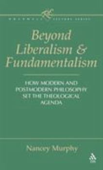 Hardcover Beyond Liberalism and Fundamentalism Book
