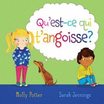 Paperback Qu'est-Ce Qui t'Angoisse? [French] Book