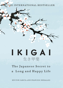 Hardcover Ikigai: The Japanese secret to a long and happy life Book