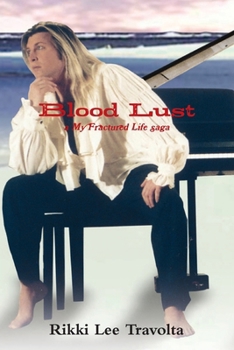 Paperback Blood Lust: A My Fractured Life Saga Book
