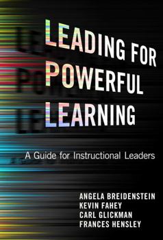 Paperback Leading for Powerful Learning: A Guide for Instructional Leaders Book