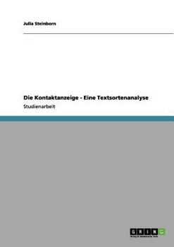 Paperback Die Kontaktanzeige - Eine Textsortenanalyse [German] Book