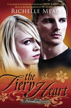 The Fiery Heart - Book #4 of the Bloodlines