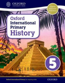 Paperback Oxford International Primary History Student Book 5 Book