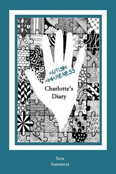 Paperback Autism Awareness: Charlotte's Diary Book