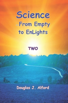 Paperback Science - From Empty to EnLights TWO Book