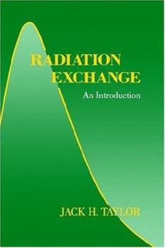Hardcover Radiation Exchange: An Introduction Book