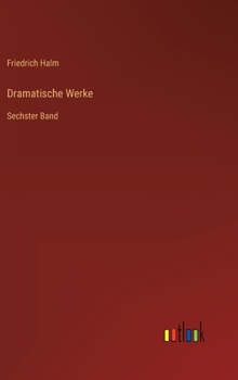 Hardcover Dramatische Werke: Sechster Band [German] Book