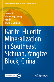 Paperback Barite-Fluorite Mineralization in Southeast Sichuan, Yangtze Block, China Book