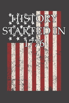 History Started In 1776: Lined Notebook
