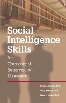 Paperback Social Intelligence Skills for Correctional Supervisors/Managers Book