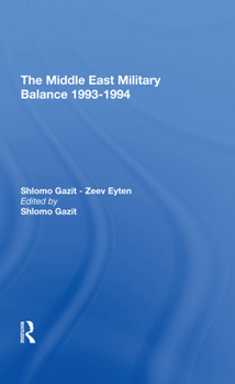 Hardcover The Middle East Military Balance 1993-1994 Book