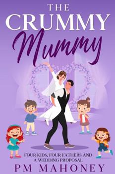 Paperback The Crummy Mummy: Longing for Love Book