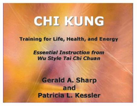 Spiral-bound Chi Kung Training for Life, Health, and Energy Book