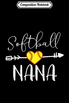 Paperback Composition Notebook: Softball Nana Journal/Notebook Blank Lined Ruled 6x9 100 Pages Book