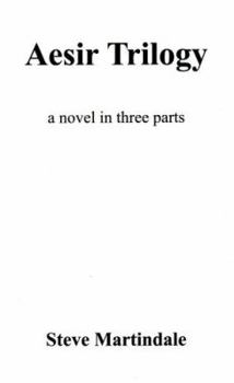 Paperback Aesir Trilogy: A Novel in Three Parts Book