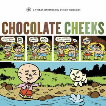 Chocolate Cheeks - Book  of the Yikes!