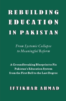 Paperback Rebuilding Education in Pakistan Book