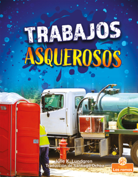 Library Binding Trabajos Asquerosos (Gross and Disgusting Jobs) [Spanish] Book