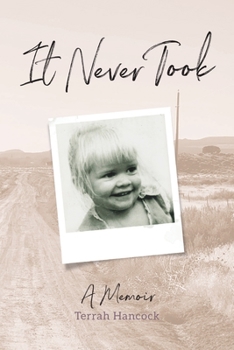 Paperback It Never Took: A Memoir Book