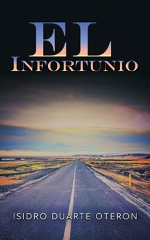 Paperback El Infortunio [Spanish] Book