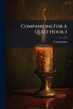 Paperback Companions For A Quiet Hour. 1 Book