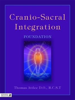 Paperback Cranio-Sacral Integration: Foundation Book