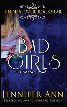 Paperback Undercover Rockstar (Bad Girls of Romance) Book