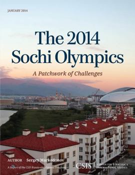 Paperback The 2014 Sochi Olympics: A Patchwork of Challenges Book