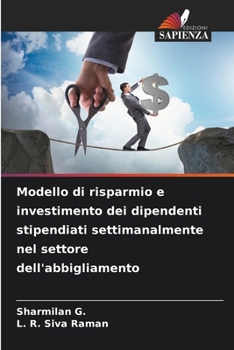 Modello di risparmio e investimento dei dipendenti stipendiati settimanalmente nel settore dell'abbigliamento (Italian Edition)