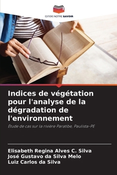 Paperback Indices de végétation pour l'analyse de la dégradation de l'environnement [French] Book