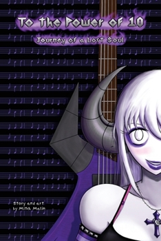 Paperback To the Power of 10: Journey of a Lost Soul Book