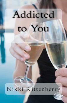 Addicted to You - Book #2 of the Butler Island