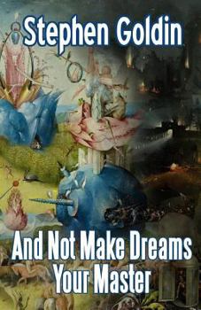 Paperback And Not Make Dreams Your Master Book