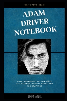 Paperback Adam Driver Notebook: Great Notebook for School or as a Diary, Lined With More than 100 Pages. Notebook that can serve as a Planner, Journal Book