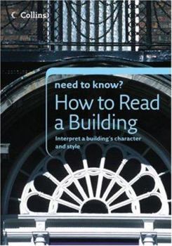 Paperback How to Read a Building (Collins Need to Know?) Book