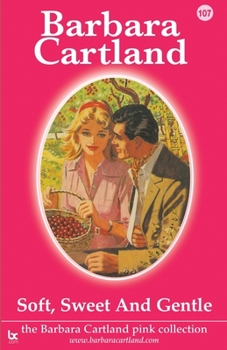 Paperback Soft, Sweet and Gentle Book