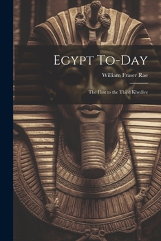 Paperback Egypt To-day: The First to the Third Khedive Book