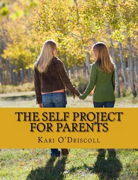 Paperback The SELF Project for Parents Book