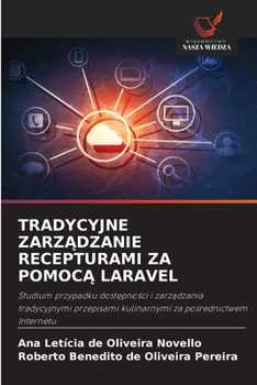 Tradycyjne ZarzAdzanie Recepturami Za PomocA Laravel (Polish Edition)