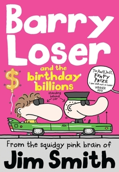 Paperback Barry Loser and the Birthday Billions Book