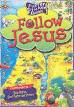 Follow Jesus (Poster Sticker Book)