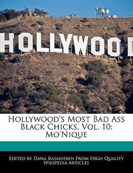Hollywood's Most Bad Ass Black Chicks : Mo'Nique