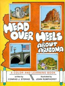 Paperback Head Over Heels About Arizona: A Color & Learning Book