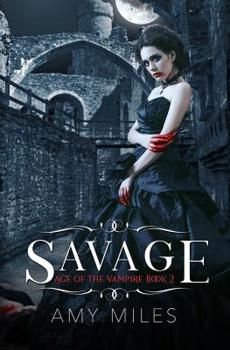 Savage - Book #2 of the Immortal Rose Trilogy