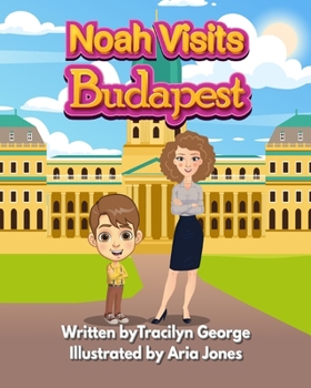 Noah Visits Budapest
