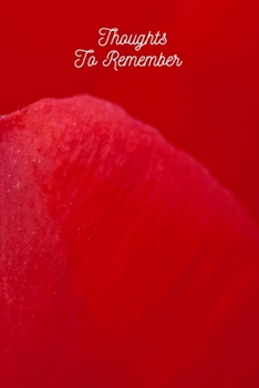 Paperback Thoughts To Remember Journal: 6"x 9" Diary, Notebook, 200 Blank Pages Book