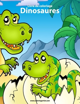 Paperback Livre de coloriage Dinosaures 1 [French] Book
