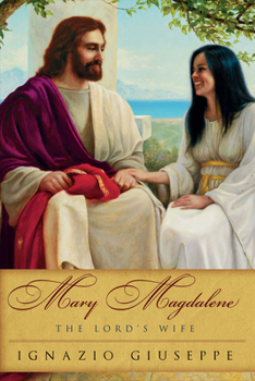 Paperback Mary Magdalene: The Lord's Wife Book