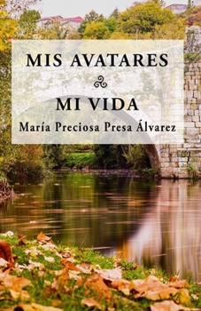 Paperback Mis avatares. Mi vida (Spanish Edition) [Spanish] Book